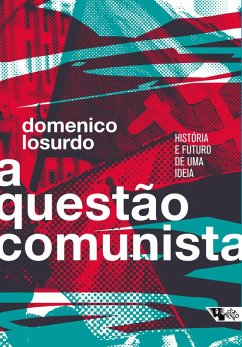 A questão comunista (eBook, ePUB) - Losurdo, Domenico