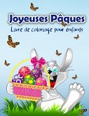 Livre de coloriage de Pâques pour les enfants: Livre de coloriage de Pâques avec le lapin de Pâques et ses amis pour tous les enfants, garçons et fill