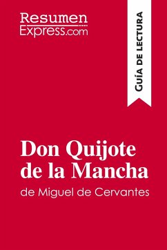 Don Quijote de la Mancha de Miguel de Cervantes (Guía de lectura) - Resumenexpress