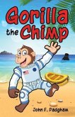 Gorilla the Chimp (eBook, ePUB) Gorilla the Chimp (eBook, ePUB)