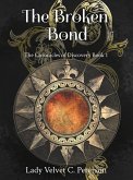 The Broken Bond (The Chronicles of Discovery, #1) (eBook, ePUB)