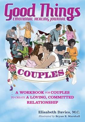 Good Things Emotional Healing Journal for Couples (eBook, ePUB) Good Things Emotional Healing Journal for Couples (eBook, ePUB)