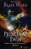 Princes at Ewin (First Centurion Kosnett, #4) (eBook, ePUB)