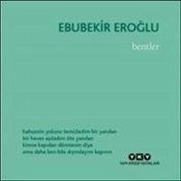 Bentler - Eroglu, Ebubekir