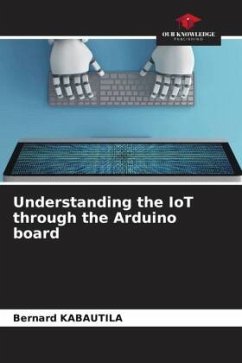 Understanding the IoT through the Arduino board - KABAUTILA, Bernard