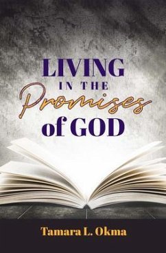 Living in the Promises of God (eBook, ePUB) - Okma, Tamara L.