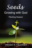 Seeds: Growing with God (eBook, ePUB)