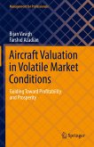 Aircraft Valuation in Volatile Market Conditions (eBook, PDF)