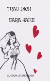 Trau Dich, Sarah Jane (eBook, ePUB) Trau Dich, Sarah Jane (eBook, ePUB)
