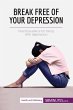 Break Free of Your Depression - Bild 1