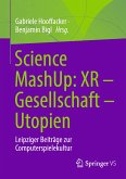 Science MashUp: XR – Gesellschaft – Utopien (eBook, PDF)