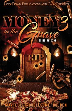 Money in the Grave 3 - Bolden, Martell "Troublesome"