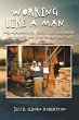WORKING LIKE A MAN - MY ADVENTURES AT... - Bild 1