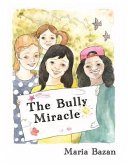 The Bully Miracle (eBook, ePUB)