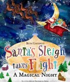Santa's Sleigh Takes Flight! A Magical Night. (eBook, ePUB)