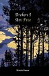 Broken I Am Free (eBook, ePUB) - Bild 1