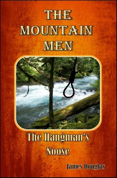 The Mountain Men: The Hangman's Noose (The Mountain Men Series, #3) (eBook, ePUB) - Douglas, James