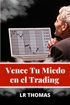 Cover Vence Tu Miedo en el Trading (Psicología del Trading, #2) (eBook, ePUB)