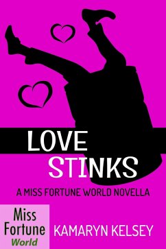 Cover Love Stinks (Miss Fortune World, #4) (eBook, ePUB)