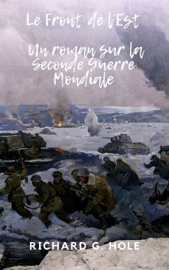 Cover Le Front de l'Est (La Seconde Guerre Mondiale, #6) (eBook, ePUB)