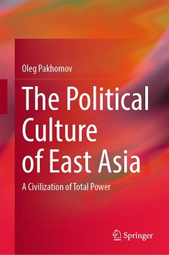 The Political Culture of East Asia (eBook, PDF) - Pakhomov, Oleg