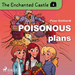 The Enchanted Castle 4 - Poisonous Plans (MP3-Download) - Gotthardt, Peter
