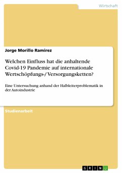 Welchen Einfluss hat die anhaltende Covid-19 Pandemie auf internationale Wertschöpfungs-/ Versorgungsketten? (eBook, PDF)
