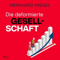 Die deformierte Gesellschaft (MP3-Download) - Miegel, Meinhard