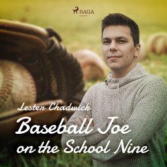 Baseball Joe on the School Nine (MP3-Download) - Chadwick, Lester