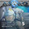 ASTRO S1 - Episode 05 -... - Bild 1
