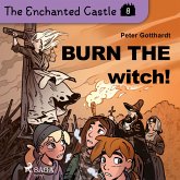 The Enchanted Castle 8 - Burn the Witch! (MP3-Download)