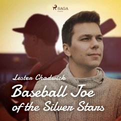 Baseball Joe of the Silver Stars (MP3-Download) - Chadwick, Lester