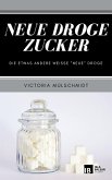 Neue Droge Zucker! (eBook, ePUB)