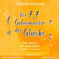 Die 7,7 Geheimnisse des Glücks (MP3-Download) - Brezina, Thomas