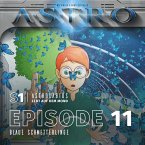 ASTRO S1 - Episode 11 - Blaue Schmetterlinge (MP3-Download)