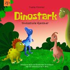 Dinostark - Dinotastische Abenteuer (MP3-Download)