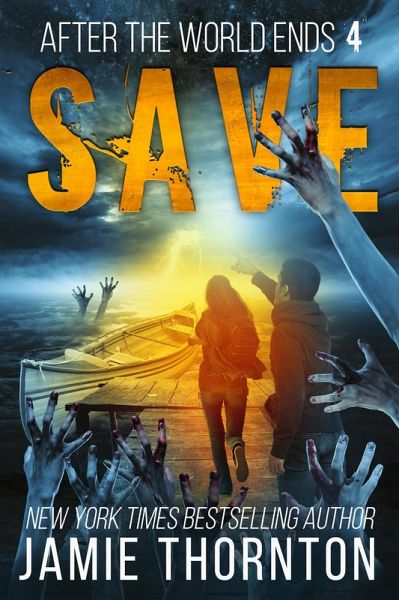 After the World Ends: Save (Book 4) (eBook, ePUB)