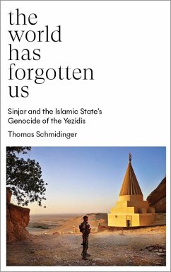 The World Has Forgotten Us (eBook, ePUB) - Schmidinger, Thomas