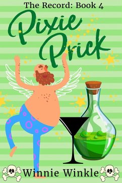 Pixie Prick (The Record, #4) (eBook, ePUB) - Winkle, Winnie