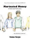 Marinated Money: Love, Crime and Capers in the time of COVID-19 (A Helen and Frank Story, #2) (eBook, ePUB)