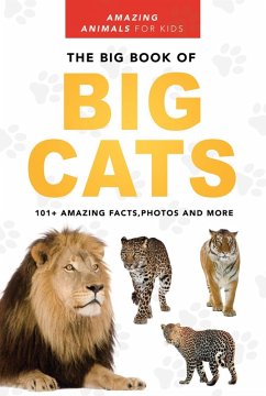 The Big Book of Big Cats (Animal Books for Kids, #1) (eBook, ePUB) - Kellett, Jenny