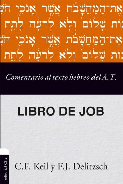 Comentario al texto hebreo del Antiguo Testamento - Job (eBook, ePUB) - Keil, Carl Friedrich; Delitzsch, Franz Julius