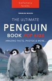 Penguin Books: The Ultimate Penguin Book for Kids (Animal Books for Kids, #1) (eBook, ePUB)