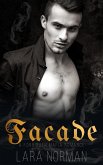 Facade: A Forbidden Mafia Romance (eBook, ePUB) Facade: A Forbidden Mafia Romance (eBook, ePUB)