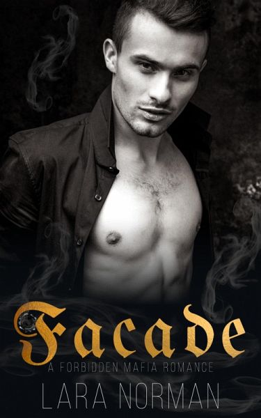 Facade: A Forbidden Mafia Romance (eBook, ePUB)