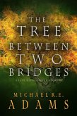 The Tree Between Two Bridges (A Pact with Demons, Story #4) (eBook, ePUB)