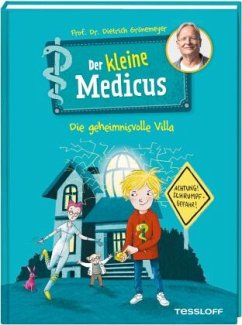 Der kleine Medicus. Band 1. Die geheimnisvolle Villa (Mängelexemplar) - Grönemeyer, Dietrich