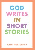 God Writes in Short Stories (eBook, ePUB)