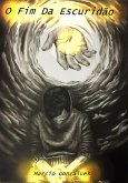 O Fim Da Escuridao (eBook, ePUB)
