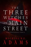 The Three Witches of Main Street (A Pact with Demons, Story #3) (eBook, ePUB)